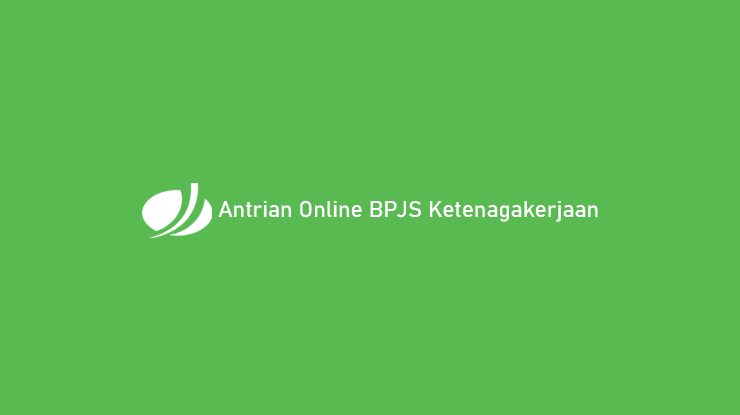 Antrian Online BPJS Ketenagakerjaan